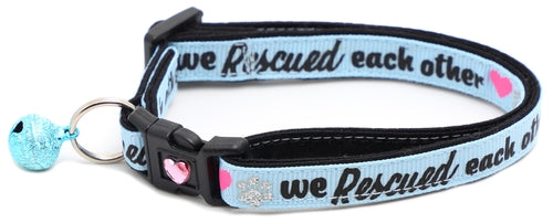 We Rescued Each Other - Breakaway Cat Collar