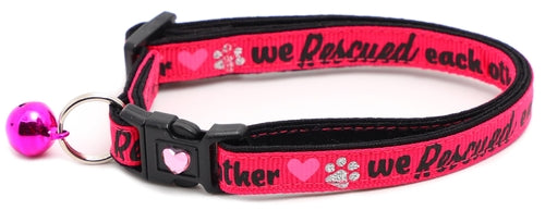 We Rescued Each Other - Breakaway Cat Collar