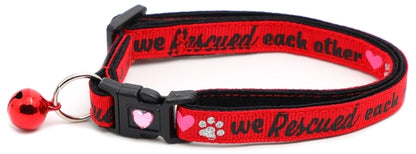 We Rescued Each Other - Breakaway Cat Collar