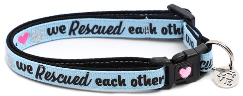 We Rescued Each Other - Breakaway Cat Collar