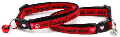 We Rescued Each Other - Breakaway Cat Collar