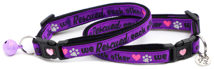 We Rescued Each Other - Breakaway Cat Collar