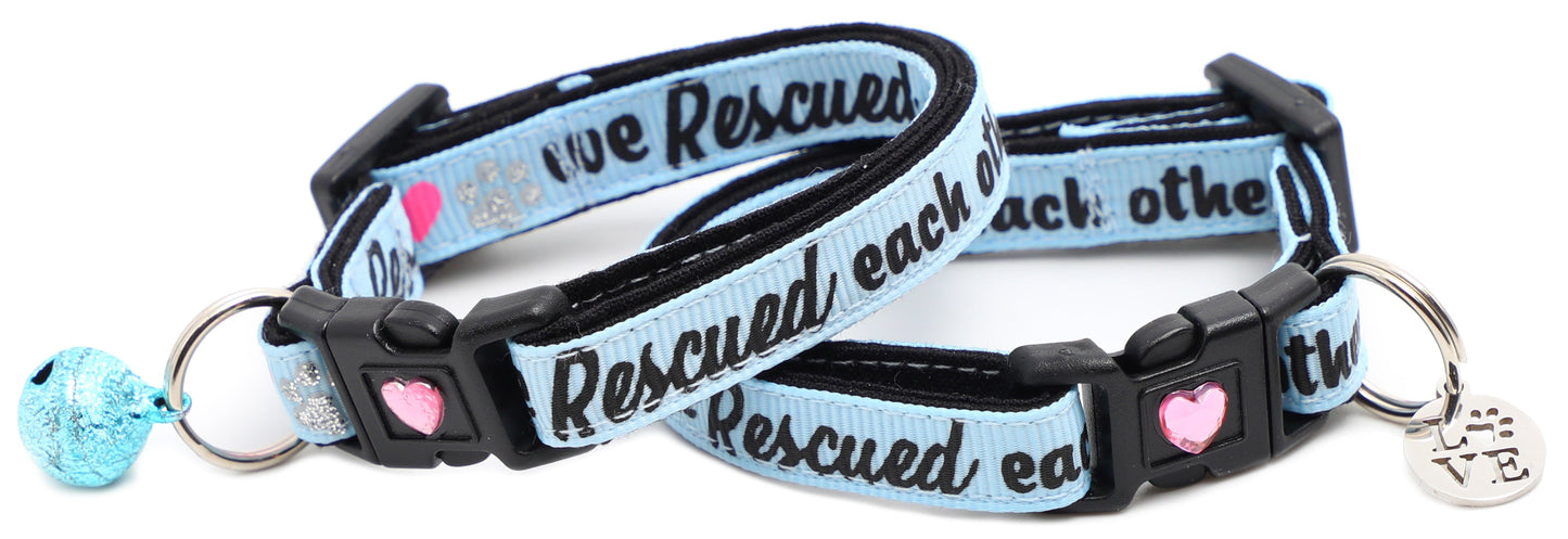 We Rescued Each Other - Breakaway Cat Collar