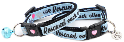 We Rescued Each Other - Breakaway Cat Collar