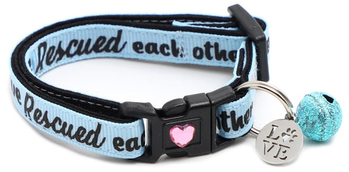 We Rescued Each Other - Breakaway Cat Collar